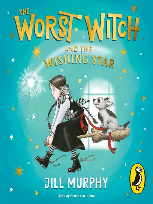 Title details for The Worst Witch and the Wishing Star by Jill Murphy - Available